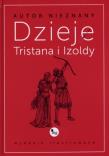 Dzieje Tristana i Izoldy. Autor: autor nieznany. Dadada.pl Okładka książki Dzieje Tristana i Izoldy
