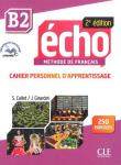 Echo B2 Zeszyt ćwiczeń +CD 2edycja. Autor: S.Callet, Girardet J.. Dadada.pl Okładka książki Echo B2 Zeszyt ćwiczeń +CD 2edycja