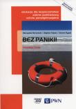 Edukacja dla bezpieczeństwa LO. Podręcznik. Bez paniki (2015. Autor: Borowiecki Mieczysław, Pytasz Zbigniew, Edward Rymar. Dadada.pl Okładka książki Edukacja dla bezpieczeństwa LO. Podręcznik. Bez paniki (2015