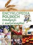 Okładka książki Encyklopedia polskich tradycji i zwyczajów
