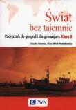 Geografia GIM 2 Świat bez tajemnic podr. PWN. Autor: Kop Jadwiga, Kucharska Maria, Witek-Nowakowska Alina. Dadada.pl Okładka książki Geografia GIM 2 Świat bez tajemnic podr. PWN