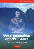 Góral generałem Andrzej Galica. Autor: Aleksandra Anna Kozłowska. Dadada.pl Okładka książki Góral generałem Andrzej Galica