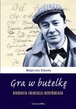 Gra w butelkę.. Autor: Raducha Małgorzata. Dadada.pl Okładka książki Gra w butelkę.