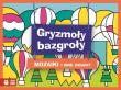 Gryzmoły Bazgroły Mozaiki. Autor: Opracowanie zbiorowe. Dadada.pl Okładka książki Gryzmoły Bazgroły Mozaiki