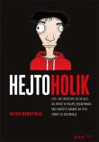 Hejtoholik, czyli jak zaszczepić się na hejt. Autor: Michał Wawrzyniak. Dadada.pl Okładka książki Hejtoholik, czyli jak zaszczepić się na hejt