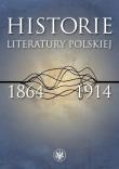 Okładka książki Historie literatury polskiej 1864-1914