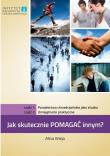 Jak skutecznie pomagać innym? cz. 1 i 2. Autor: Alina Wieja. Dadada.pl Okładka książki Jak skutecznie pomagać innym? cz. 1 i 2