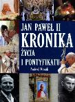 Jan Paweł II. Kronika życia i pontyfikatu. Autor: Andrzej Nowak. Dadada.pl Okładka książki Jan Paweł II. Kronika życia i pontyfikatu