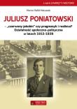 Okładka książki Juliusz Poniatowski Czerwony jakobin czy pragmatyk i realista?