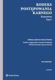 Kodeks postępowania karnego Komentarz Tom 1 i 2. Autor: Augustyniak Barbara, Eichstaedt Krzysztof, Kurowski Michał, Świecki Dariusz. Dadada.pl Okładka książki Kodeks postępowania karnego Komentarz Tom 1 i 2