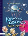Kosmiczni odkrywcy. Franio i jego babcia. Autor: Grażyna Bąkiewicz. Dadada.pl Okładka książki Kosmiczni odkrywcy. Franio i jego babcia