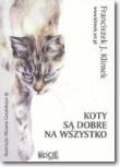 Okładka książki Koty są dobre na wszystko