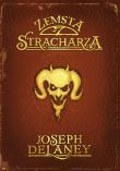 Kroniki Wardstone 13. Zemsta stracharza. Autor: Joseph Delaney. Dadada.pl Okładka książki Kroniki Wardstone 13. Zemsta stracharza