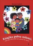 Książka pełna miłości, czyli jak Michałek przyszedł na świat. Autor: Frankel Alona. Dadada.pl Okładka książki Książka pełna miłości, czyli jak Michałek przyszedł na świat