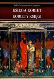 Księga kobiet Kobiety księgi. Autor: Szwarcman-Czarnota Bella. Dadada.pl Okładka książki Księga kobiet Kobiety księgi