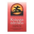 Księga zdrowia Sufich. Autor: Sz.H.M. Chishti. Dadada.pl Okładka książki Księga zdrowia Sufich