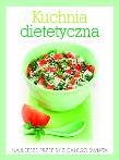 Kuchnia dietetyczna. Najlepsze przepisy.... Autor: praca zbiorowa. Dadada.pl Okładka książki Kuchnia dietetyczna. Najlepsze przepisy...
