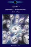 Kwanty. Autor: Al-Khalili Jim. Dadada.pl Okładka książki Kwanty