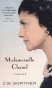 Mademoiselle Chanel. Autor: Gortner C.W.. Dadada.pl Okładka książki Mademoiselle Chanel