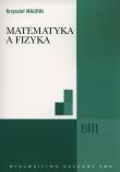 Matematyka a fizyka. Autor: Krzysztof Maurin. Dadada.pl Okładka książki Matematyka a fizyka