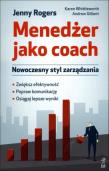 Okładka książki Menedżer jako coach. Nowoczesny styl zarządzania