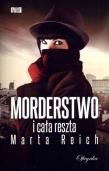Morderstwo i cała reszta. Autor: Reich Marta. Dadada.pl Okładka książki Morderstwo i cała reszta