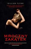 Mroczny zakątek. Autor: Gillian Flynn. Dadada.pl Okładka książki Mroczny zakątek
