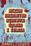 Okładka książki Niczym aksamitna rękawica odlana z żelaza