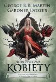 Niebezpieczne kobiety. Autor: George R.R. Martin. Dadada.pl Okładka książki Niebezpieczne kobiety