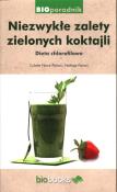 Niezwykłe zalety zielonych koktajli. Autor: Colette Herve-Pairain. Dadada.pl Okładka książki Niezwykłe zalety zielonych koktajli