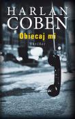 Obiecaj mi. Autor: Harlan Coben. Dadada.pl Okładka książki Obiecaj mi
