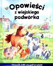 Okładka książki Opowieści z wiejskiego podwórka