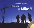 Perełka z aureolą 013 - Uwierz w Miłość. Autor: bł. Honorat Koźmińsk. Dadada.pl Okładka książki Perełka z aureolą 013 - Uwierz w Miłość