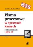Pisma procesowe w sprawach karnych z objaśnieniami i płytą CD - po nowelizacji z 1 lipca 2015 r.. Autor: Stefański Ryszard A.. Dadada.pl Okładka książki Pisma procesowe w sprawach karnych z objaśnieniami i płytą CD - po nowelizacji z 1 lipca 2015 r.