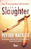 Płytkie nacięcie. Autor: Karin Slaughter. Dadada.pl Okładka książki Płytkie nacięcie