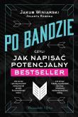 Po bandzie. Autor: Winiarski Jakub, Rawska Jolanta. Dadada.pl Okładka książki Po bandzie