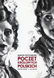 Poczet królowych polskich. Autor: Marcin Szczygielski. Dadada.pl Okładka książki Poczet królowych polskich