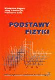 Podstawy fizyki. Autor: Bogusz Władysław, Garbarczyk Jerzy, Krok Franciszek. Dadada.pl Okładka książki Podstawy fizyki