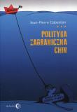 Polityka zagraniczna Chin. Między integracją.... Autor: Jean-Pierre Cabestan. Dadada.pl Okładka książki Polityka zagraniczna Chin. Między integracją...