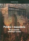 Polska i masoneria. W przededniu wielkiego krachu. Autor: Krajski Stanisław. Dadada.pl Okładka książki Polska i masoneria. W przededniu wielkiego krachu