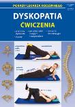 Porady lek. rodzinnego. Dyskopatia ćwiczenia. Autor: Chojnowska-Depczyńska Emilia. Dadada.pl Okładka książki Porady lek. rodzinnego. Dyskopatia ćwiczenia
