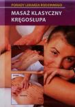 Porady lek. rodzinnego. Mazaż klasyczny kręg.. Autor: Chojnowska-Depczyńska Emilia. Dadada.pl Okładka książki Porady lek. rodzinnego. Mazaż klasyczny kręg.