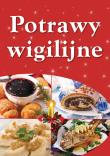 Potrawy wigilijne. Autor: Szewczyk Małgorzata. Dadada.pl Okładka książki Potrawy wigilijne