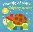 Okładka książki Poznaję dźwięki! Odgłosy natury