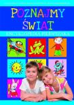 Okładka książki Poznajmy świat. Encyklopedia pierwszaka
