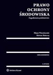 Prawo ochrony środowiska. Autor: Rakoczy Bartosz, Wierzbowski Błażej. Dadada.pl Okładka książki Prawo ochrony środowiska