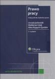 Prawo pracy. Autor: Jackowiak Urszula, Uziak Waldemar, Wypych-Żywicka Alina. Dadada.pl Okładka książki Prawo pracy