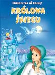 Okładka książki Przeczytaj mi bajkę! Królowa Śniegu