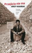 Przejścia nie ma Jerzy Kosiński. Autor: Czapliński Czesław, Sala Paweł. Dadada.pl Okładka książki Przejścia nie ma Jerzy Kosiński