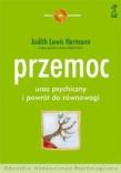 Okładka książki Przemoc - uraz psychiczny i powrót do równowagi